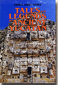 View Tales and Legends of Ancient Yucatan